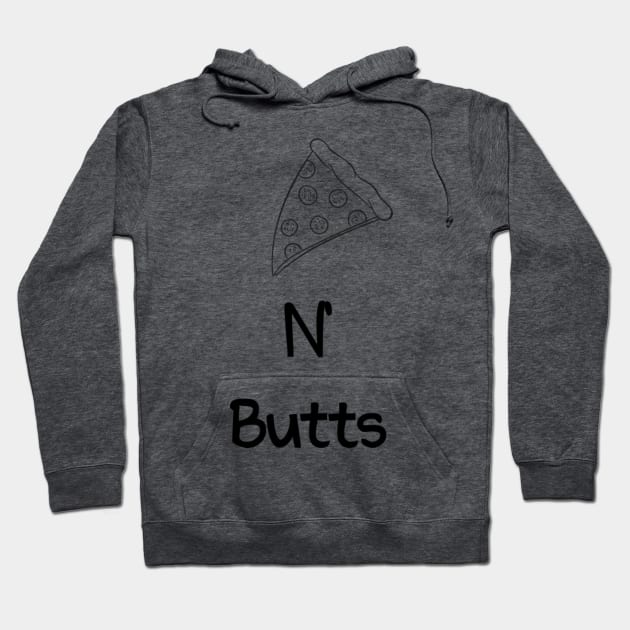 Pizza N' Butts Hoodie by Darkenough